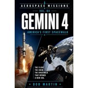 Aerospace Missions Gemini 4 Americas First Spacewalk, Paperback