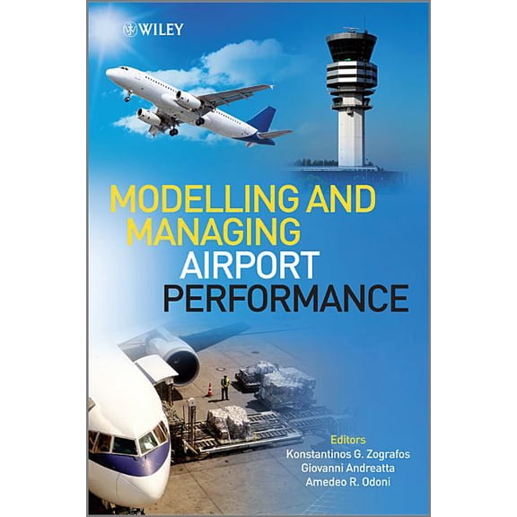 Aerospace Modelling and Managing Airport Performance, (Hardcover)
