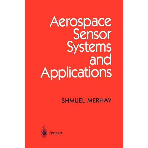 Aerospace Sensor Systems and Applications, (Paperback)