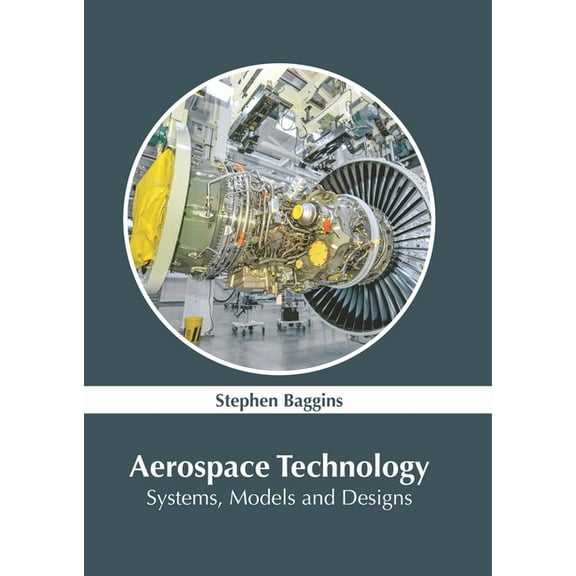 Aerospace Technology: Systems, Models and Designs, (Hardcover)