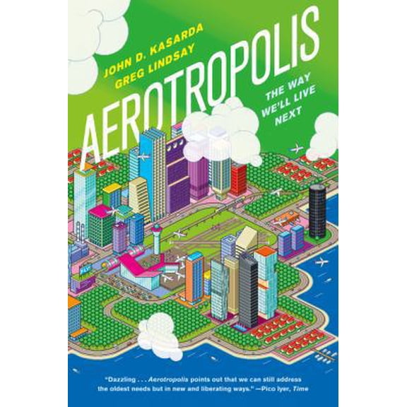 Pre-Owned Aerotropolis (Paperback) 0374533512 9780374533519