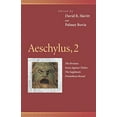 thumbnail image 1 of Pre-Owned Aeschylus, 2: The Persians, Seven Against Thebes, the Suppliants, Prometheus Bound (Paperback) 0812216717 9780812216714, 1 of 1