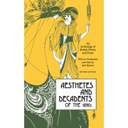 Aesthetes and Decadents of the 1890s An Anthology of British Poetry and Prose, Paperback