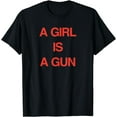 thumbnail image 1 of Aesthetic A Girl Is A Gun Funny Power Streetwear Feminist T-Shirt, 1 of 3