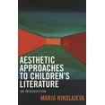 thumbnail image 1 of Aesthetic Approaches to Children's Literature: An Introduction, (Paperback), 1 of 3