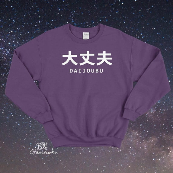 Aesthetic Crewneck Sweatshirt "It's Okay", Japanese Daijoubu Streetwear Fleece by Gesshoku