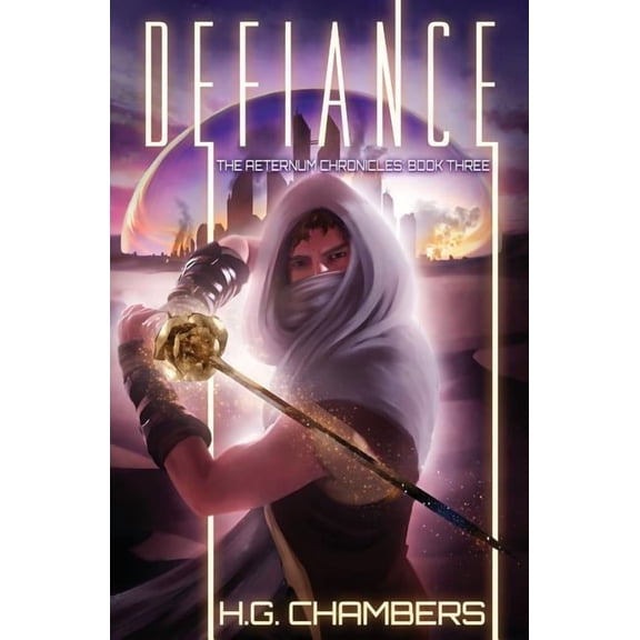 Aeternum Chronicles Defiance, Book 3, (Paperback)
