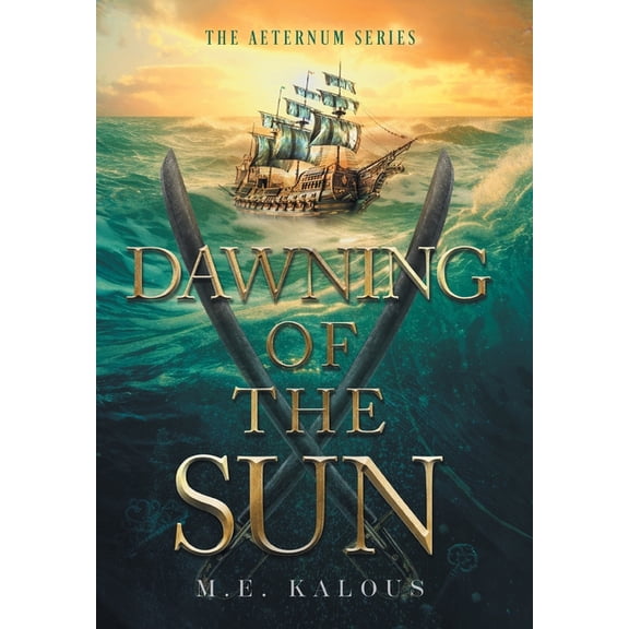 Aeternum Dawning of the Sun, (Hardcover)