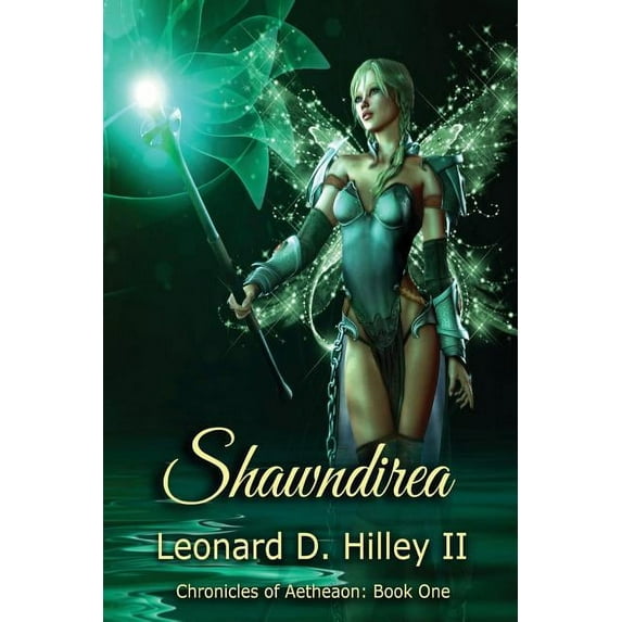 Aetheaon Chronicles Shawndirea: Aetheaon Chronicles: Book One, Book 1, (Paperback)