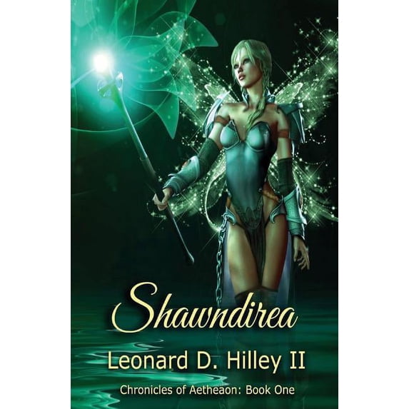 Aetheaon Chronicles Shawndirea: Aetheaon Chronicles: Book One, Book 1, (Paperback)