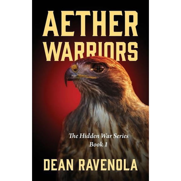 Aether Warriors: The Hidden War Series Book 1, (Paperback)