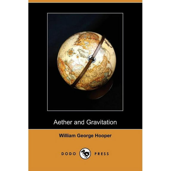 Aether and Gravitation (Dodo Press) (Paperback)
