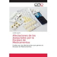 thumbnail image 1 of Afectaciones de los Asegurados por la Escasez de Medicamentos (Paperback), 1 of 1