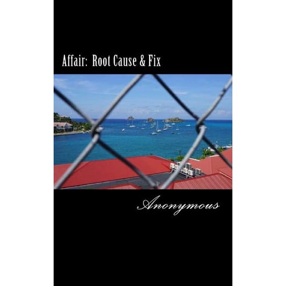 Affair: Root Cause & Fix (Paperback)