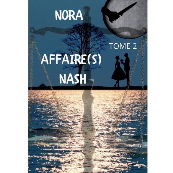Affaire(s) Nash: Tome 2, (Paperback)