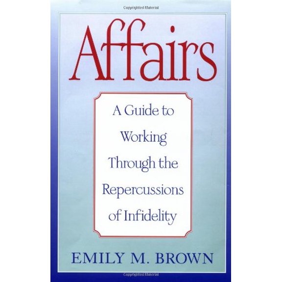 Pre-Owned Affairs : A Guide to Working Through the Repercussions of Infidelity (Hardcover) 9780787950040