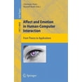 thumbnail image 1 of Affect and Emotion in Human-Computer Interaction: From Theory to Applications, (Paperback), 1 of 1