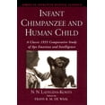 thumbnail image 1 of Affective Science Infant Chimpanzee and Human Child: A Classic 1935 Comparative Study of Ape Emotions and Intelligence, (Hardcover), 1 of 1