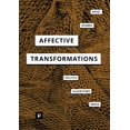 thumbnail image 1 of Affective Transformations: Politics - Algorithms - Media (Paperback) by Bernd Bösel, Serjoscha Wiemer, 1 of 1