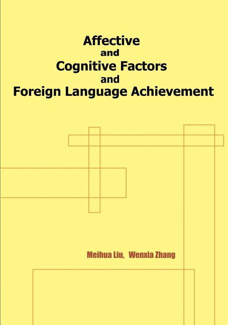 Affective and Cognitive Factors and Foreign Language Achievement