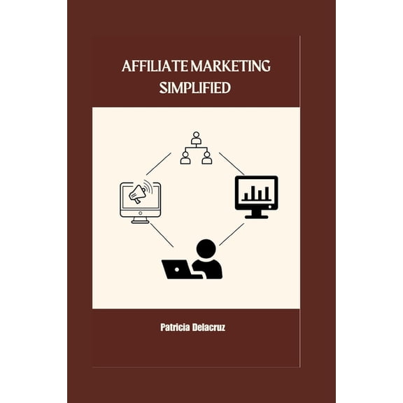 Affiliate Marketing Simplified (Paperback)