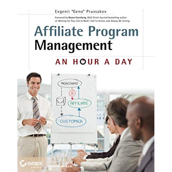 Pre-Owned Affiliate Program Management: An Hour a Day (Paperback) 0470651733 9780470651735