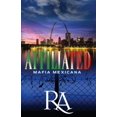 thumbnail image 1 of Affiliated: Mafia Mexicana (Paperback) by Ra Tem Jones, 1 of 1
