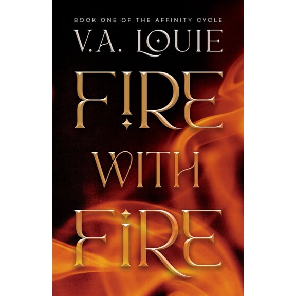 Affinity Cycle Fire with Fire, Book 1, (Paperback)