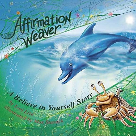 Pre-Owned Affirmation Weaver: A Children's Bedtime Story Introducing Techniques to Increase Confidence, and Self-Esteem (Paperback) 0983625697 9780983625698