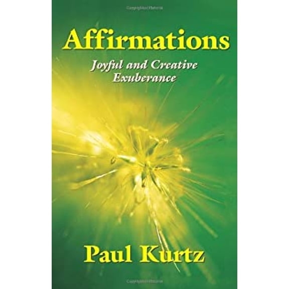 Pre-Owned Affirmations: Joyful and Creative Exuberance (Paperback) 1591023890 9781591023890