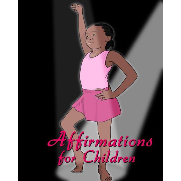 Affirmations for Children Paperback 1718844697 9781718844698 Mr Sean Liburd
