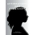 thumbnail image 1 of Affirmations for creativity, (Paperback), 1 of 1