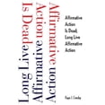 thumbnail image 1 of Pre-Owned Affirmative Action Is Dead: Long Live Affirmative Action (Hardcover) 0300101295 9780300101294, 1 of 1