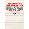 thumbnail image 1 of Pre-Owned Affirmative Discrimination : Ethnic Inequality and Public Policy (Paperback) 9780674007307, 1 of 1