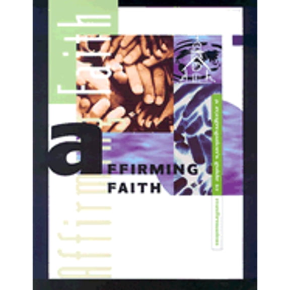 Pre-Owned Affirming Faith: A Congregation's Guide to Confirmation (Paperback) 082981065X 9780829810653