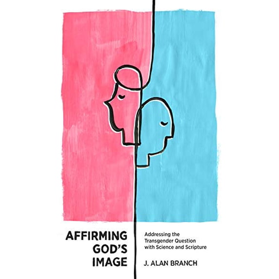 Pre-Owned Affirming God's Image: Addressing the Transgender Question with Science and Scripture, 9781683592761, 168359276X, Paperback,