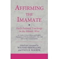 thumbnail image 1 of Ismaili Texts and Translations Affirming the Imamate: Early Fatimid Teachings in the Islamic West: An Arabic Critical Edition and English Translation o, (Hardcover), 1 of 1