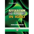 thumbnail image 1 of Affixation and Auxiliaries in Igbo, (Paperback), 1 of 1