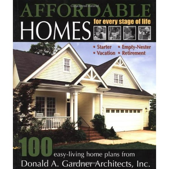 Pre-Owned Affordable Homes for Every Stage of Life: 100 Easy-Living Home Plans (Paperback) 1932553045 9781932553048