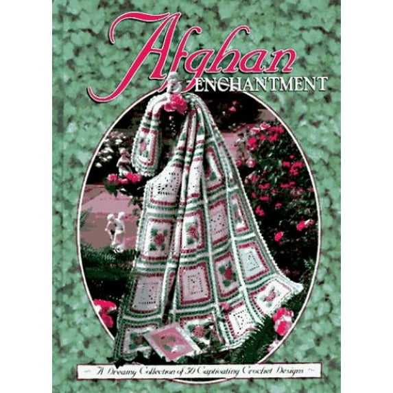 Pre-Owned Afghan Enchantment (Hardcover) 1573670367 9781573670364