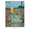 thumbnail image 1 of Afghan History Through Afghan Eyes, (Hardcover), 1 of 1