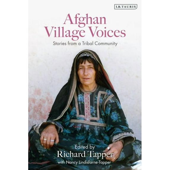 Afghan Village Voices: Stories from a Tribal Community, (Paperback)