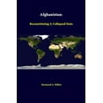thumbnail image 1 of Afghanistan: Reconstituting A Collapsed State (Paperback), 1 of 1