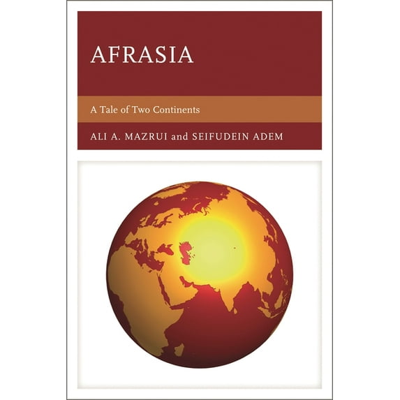 Afrasia: A Tale of Two Continents, (Paperback)