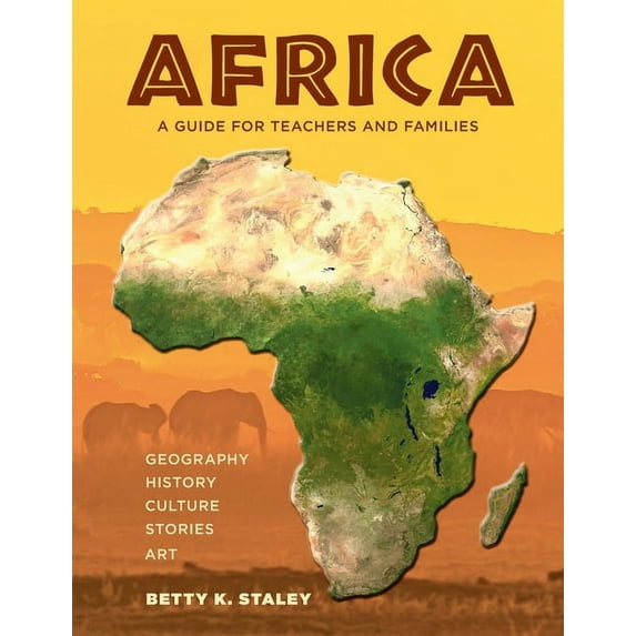 Africa: A Guide for Teachers and Families, (Paperback)