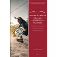thumbnail image 1 of Africa-Europe Group for Interdisciplinar Modernization Dreams, Lusotropical Promises: A Global Studies Perspective on Brazil-Mozambique Development Discourse, Book 23, (Paperback), 1 of 1