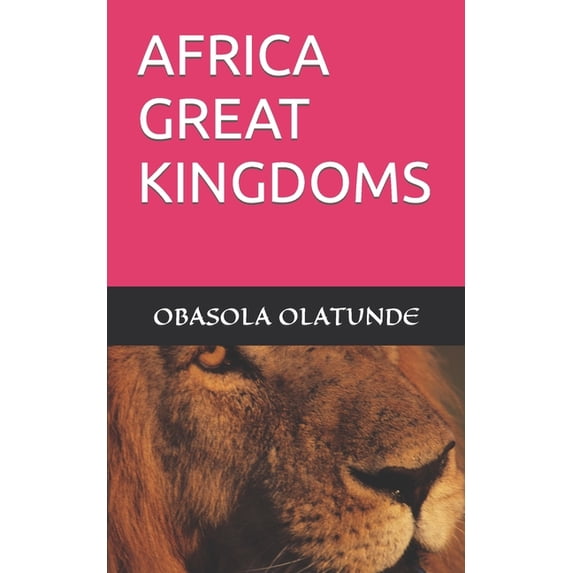 Africa Great Kingdoms (Paperback)