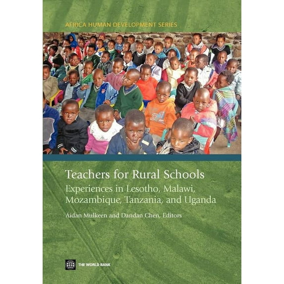 Africa Human Development Teachers for Rural Schools: Experiences in Lesotho, Malawi, Mozambique, Tanzania, and Uganda, (Paperback)
