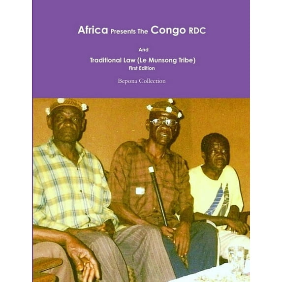 Africa Presents the Congo RDC And Traditional Law, (Paperback)