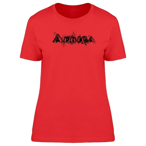 Africa With Vintage Font T-Shirt Women -Image by Shutterstock, Female Large